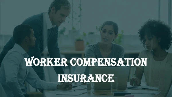 Worker Compensation Insurance
