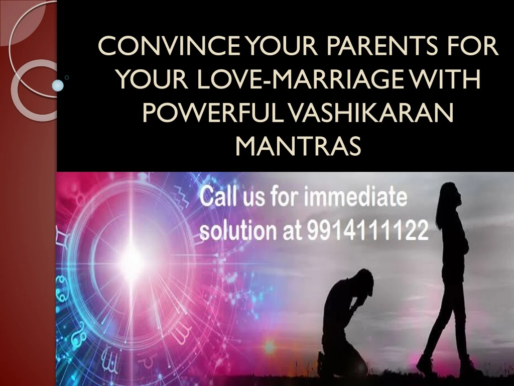 convince your parents for your love marriage with powerful vashikaran mantras