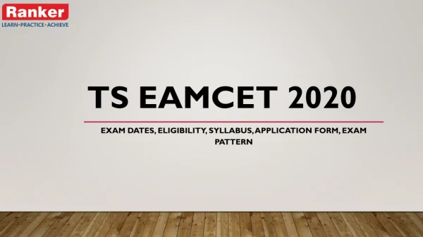 Wednesday, November 20, 2019 TS EAMCET 2020: Exam Dates, Eligibility, Syllabus, Application Form, Exam Pattern