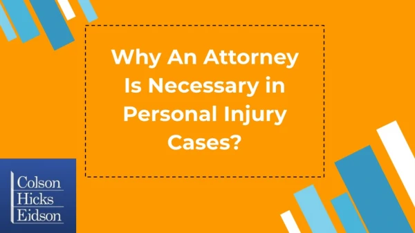 why an attorney is necessary in personal injury