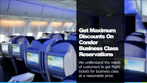 Get Maximum Discounts On Condor Business Class Reservations