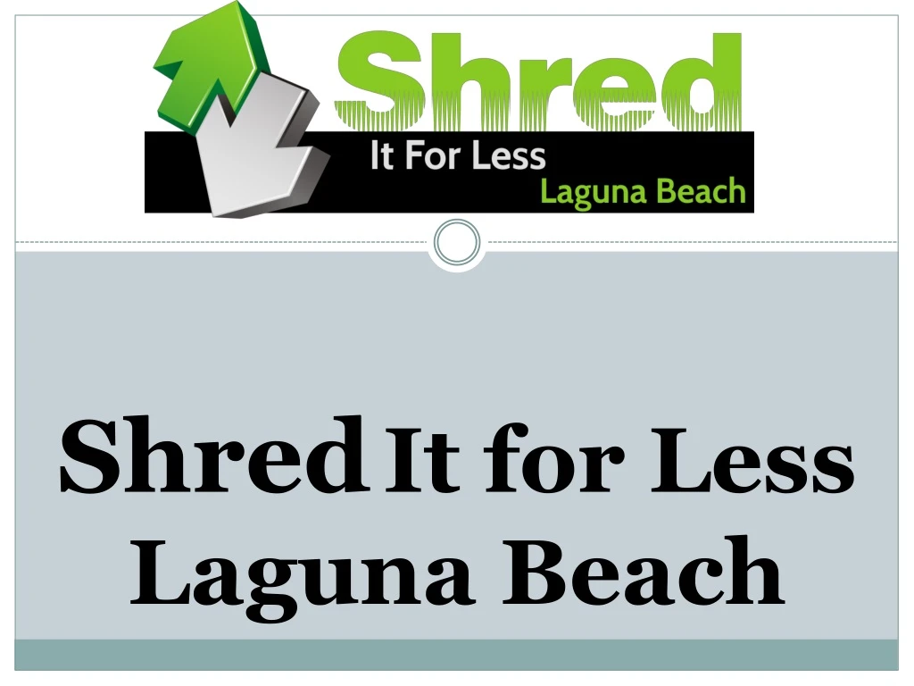 shred it for less laguna beach