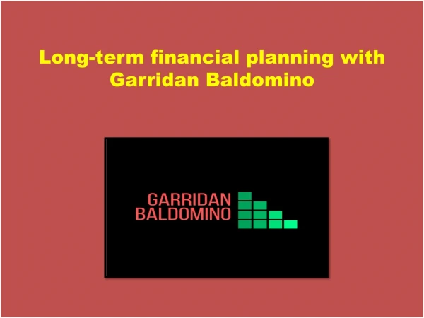 long term financial planning with garridan