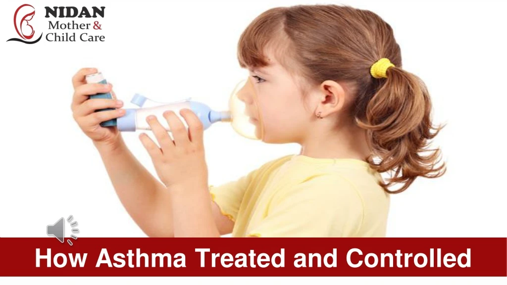 how asthma treated and controlled