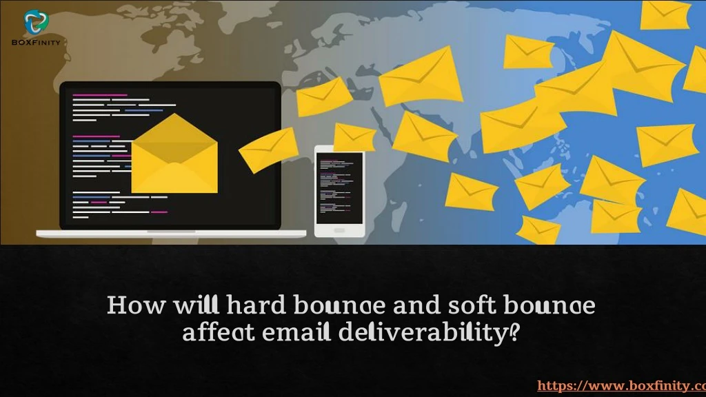 how will hard bounce and soft bounce affect email deliverability