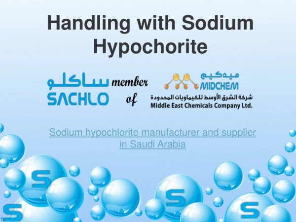 Sodium hypochlorite - thinks to remember
