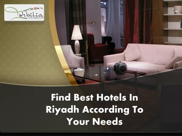 Find Best Hotels In Riyadh According To Your Needs