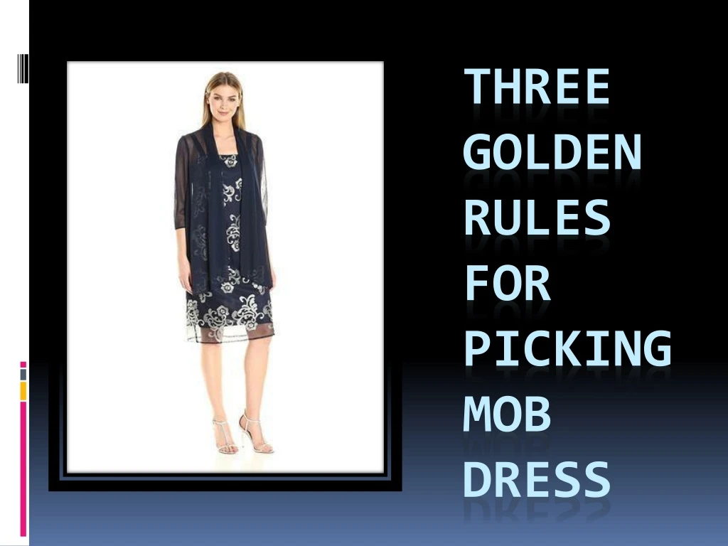 three golden rules for picking mob dress
