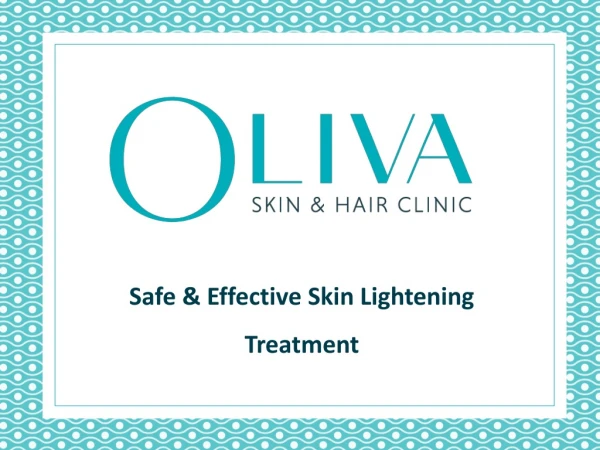 Permanent Skin Whitening Treatment Cost, Myths & Facts - Oliva