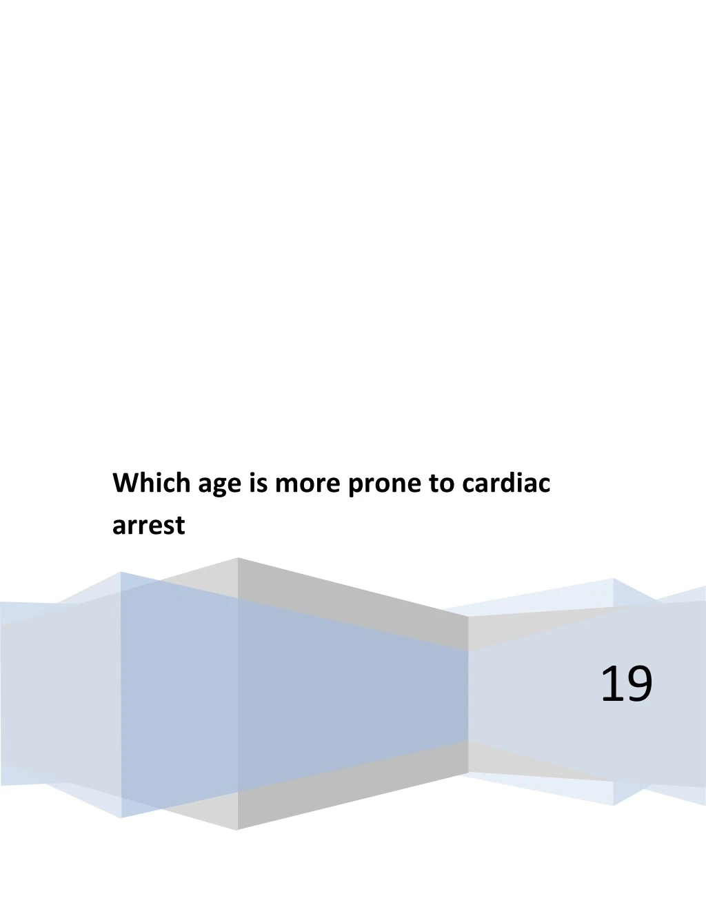 which age is more prone to cardiac arrest