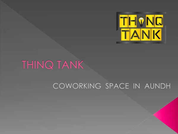 ThinQ Tank - co working space in aundh