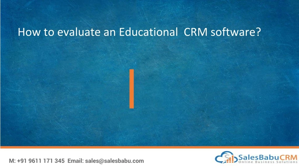 how to evaluate an educational crm software