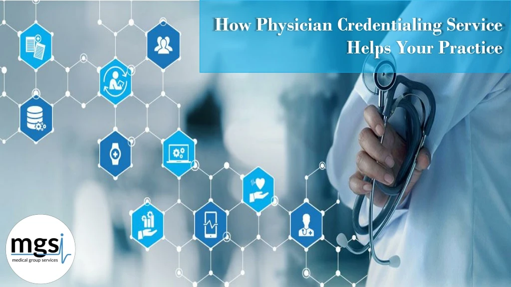 how physician credentialing service helps your
