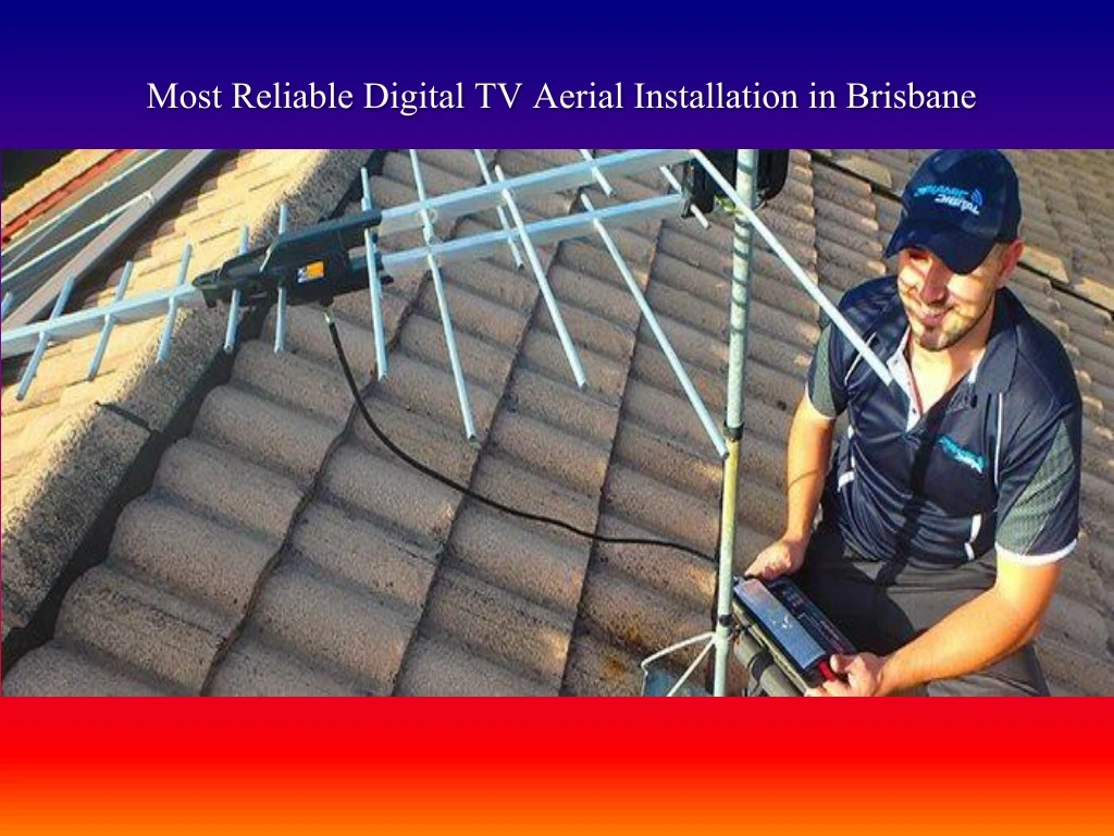 most reliable digital tv aerial installation