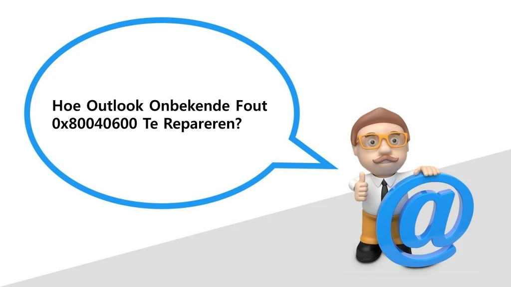 hoe outlook onbekende fout 0x80040600 te repareren