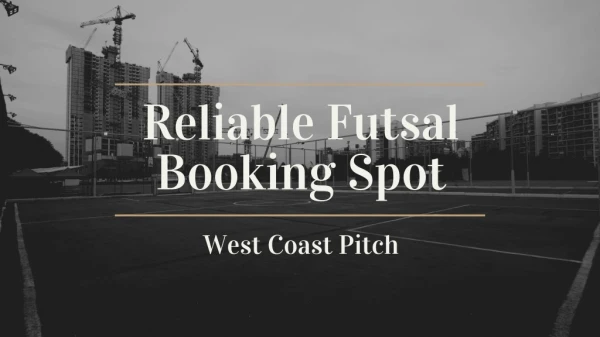 Best Futsal Arena Booking Spot in Singapore