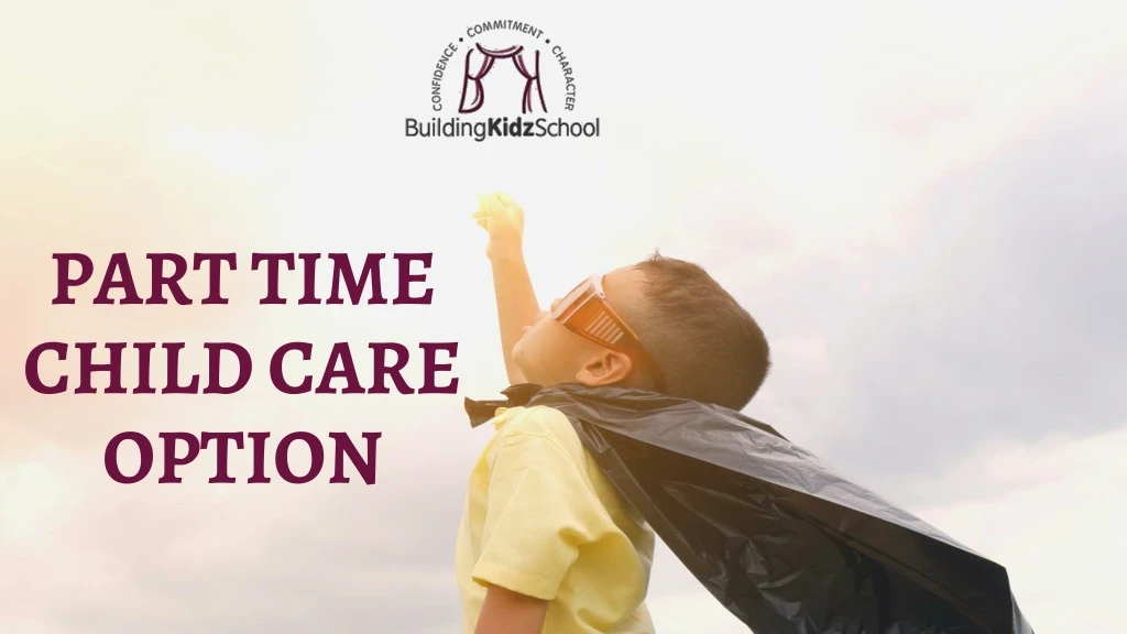 part time child care option