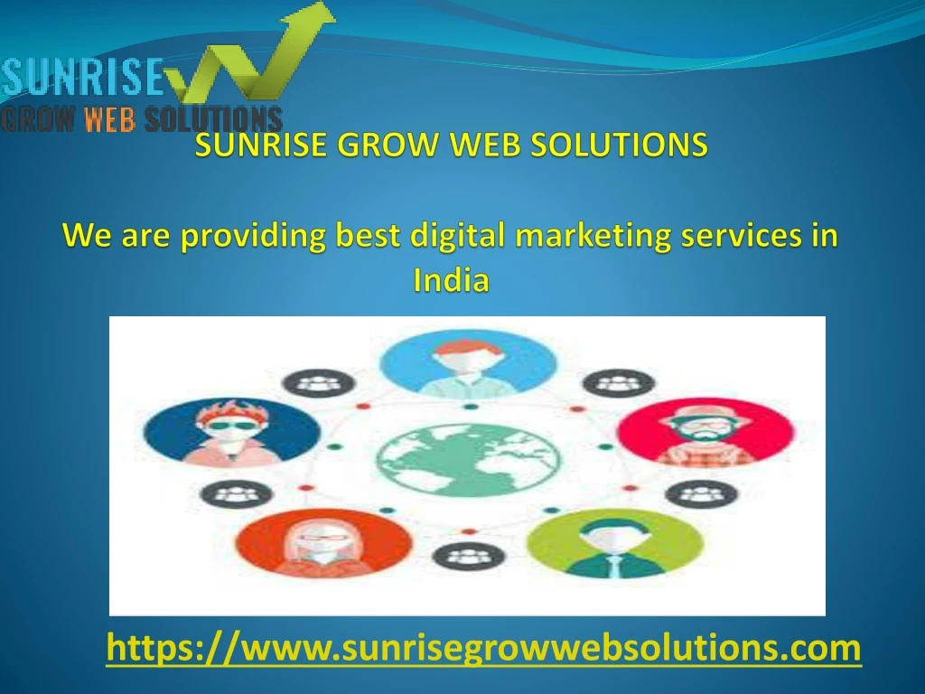sunrise grow web solutions we are providing best digital marketing services in india
