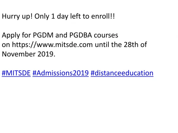 hurry up only 1 day left to enroll apply for pgdm