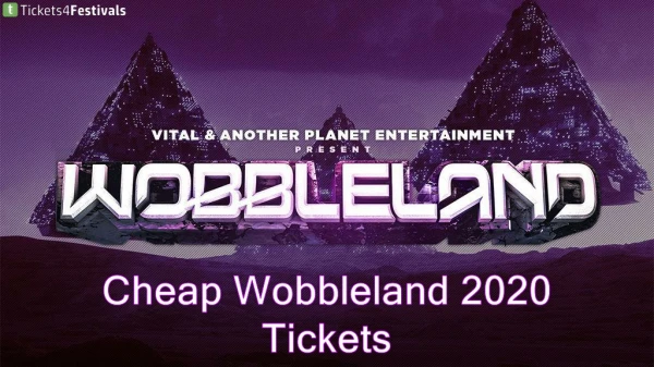 Cheapest Wobbleland Tickets