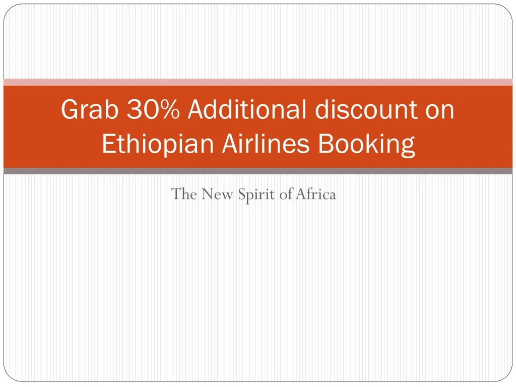 grab 30 additional discount on ethiopian airlines booking