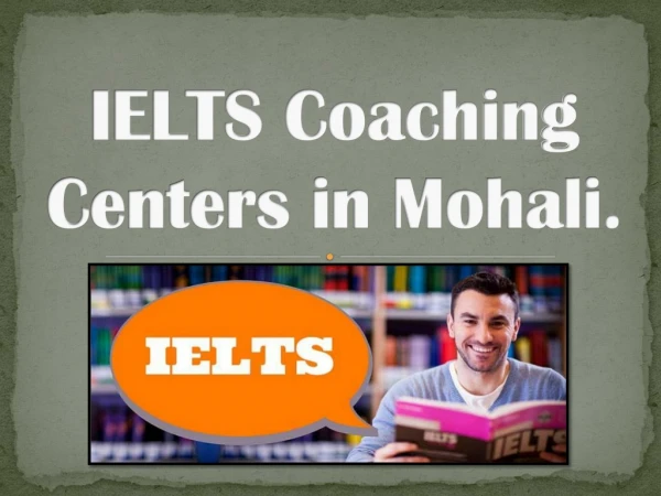 Best IELTS Coaching centers in Mohali, Coaching Classes