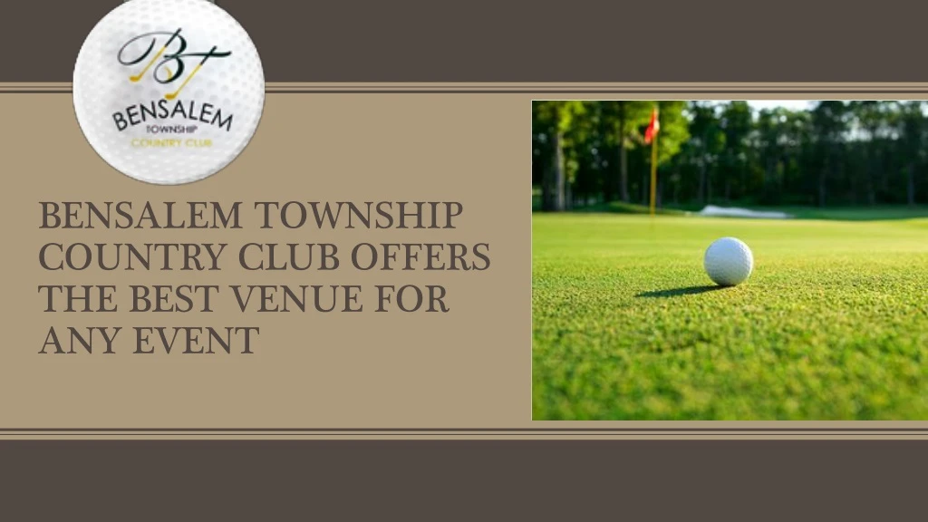 bensalem township country club offers the best venue for any event