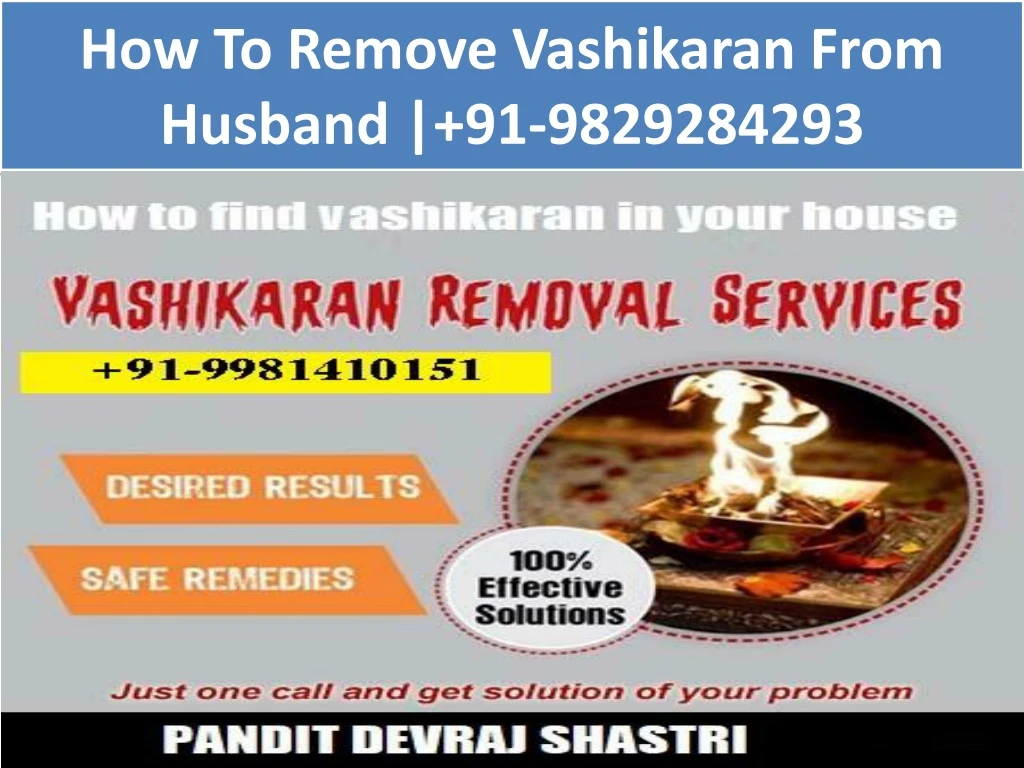 how to remove vashikaran from husband 91 9829284293