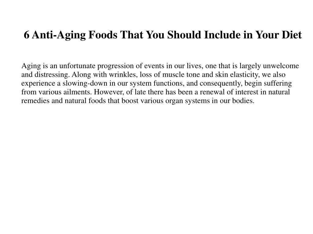 6 anti aging foods that you should include