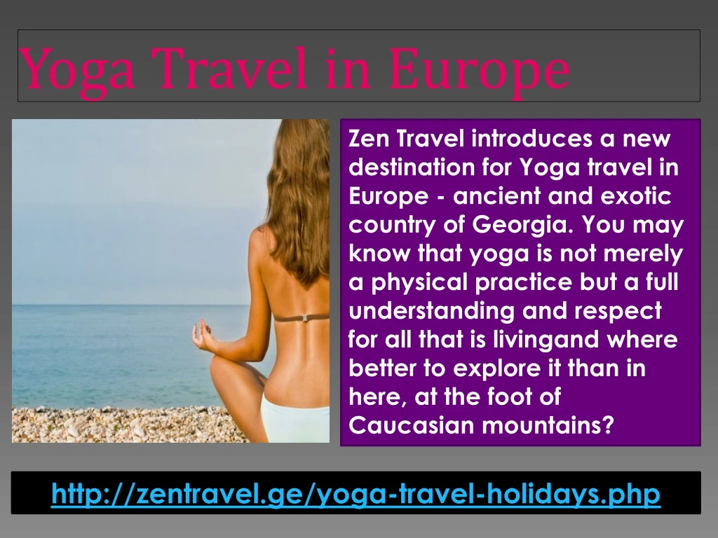 zen travel introduces a new destination for yoga
