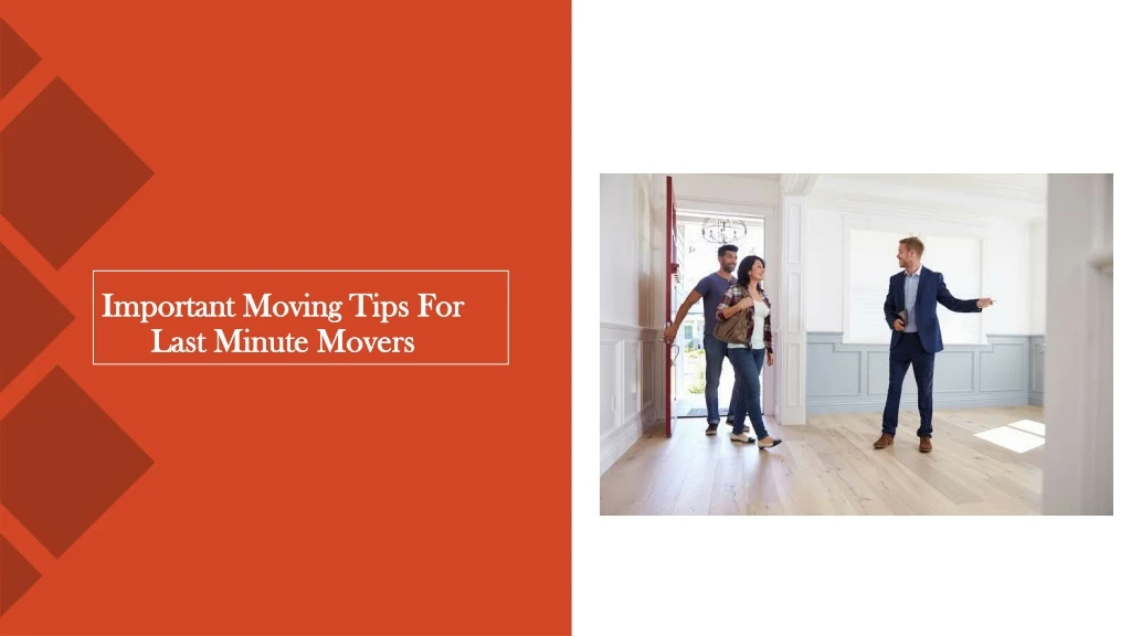 important moving tips for last minute movers