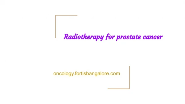 Prostate Cancer Radiation Therapy in Bangalore