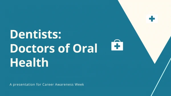 Dentists_ Doctors of Oral Health