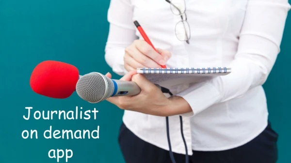 journalist on demand app