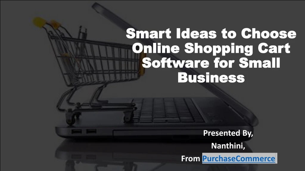 smart ideas to choose online shopping cart software for small business