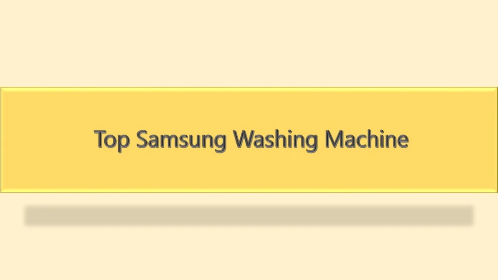 top samsung washing machine