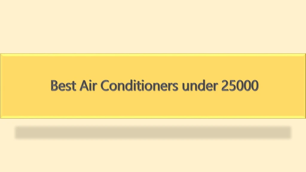 best air conditioners under 25000