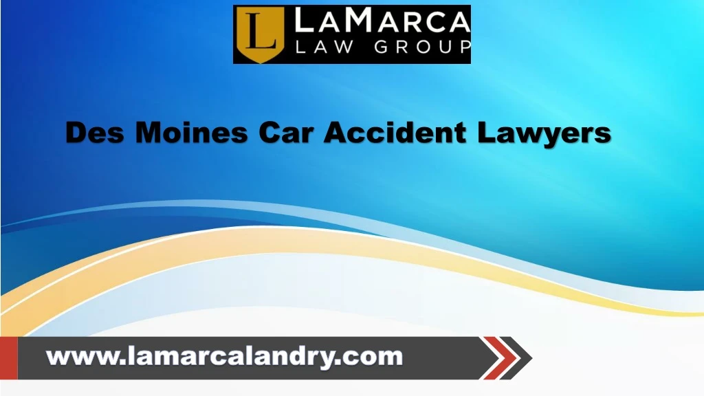 des moines car accident lawyers