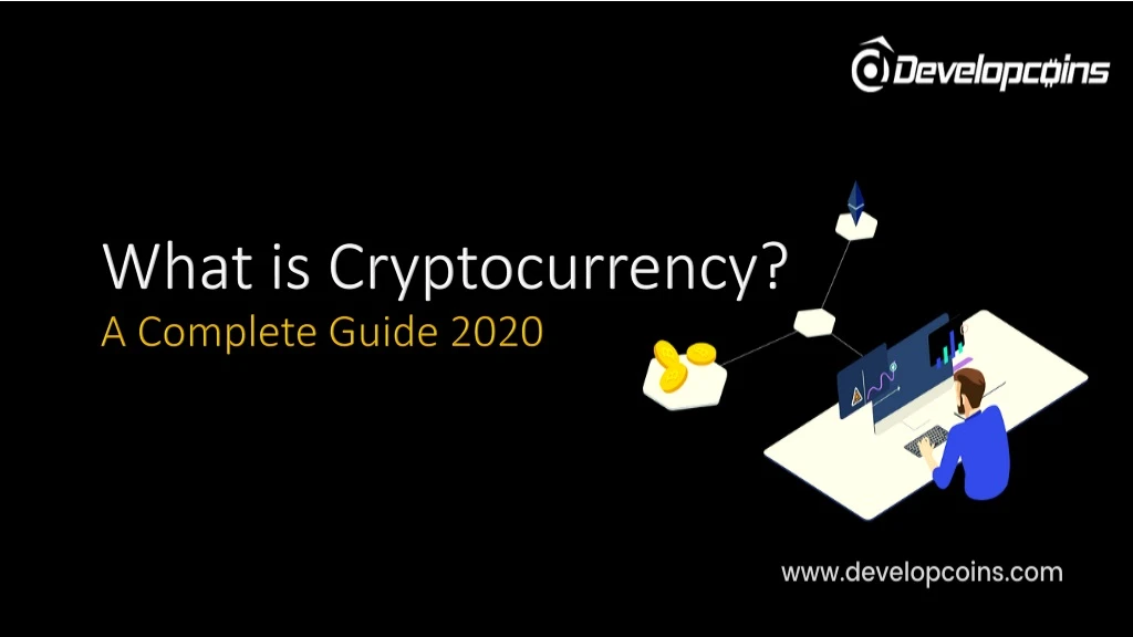 what is cryptocurrency a complete guide 2020