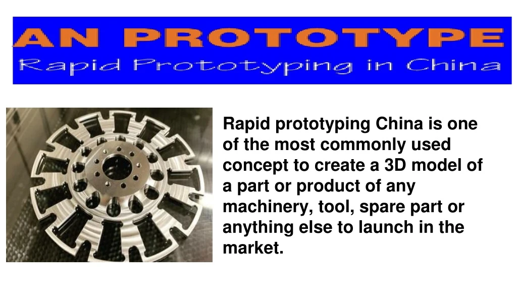 rapid prototyping china is one of the most