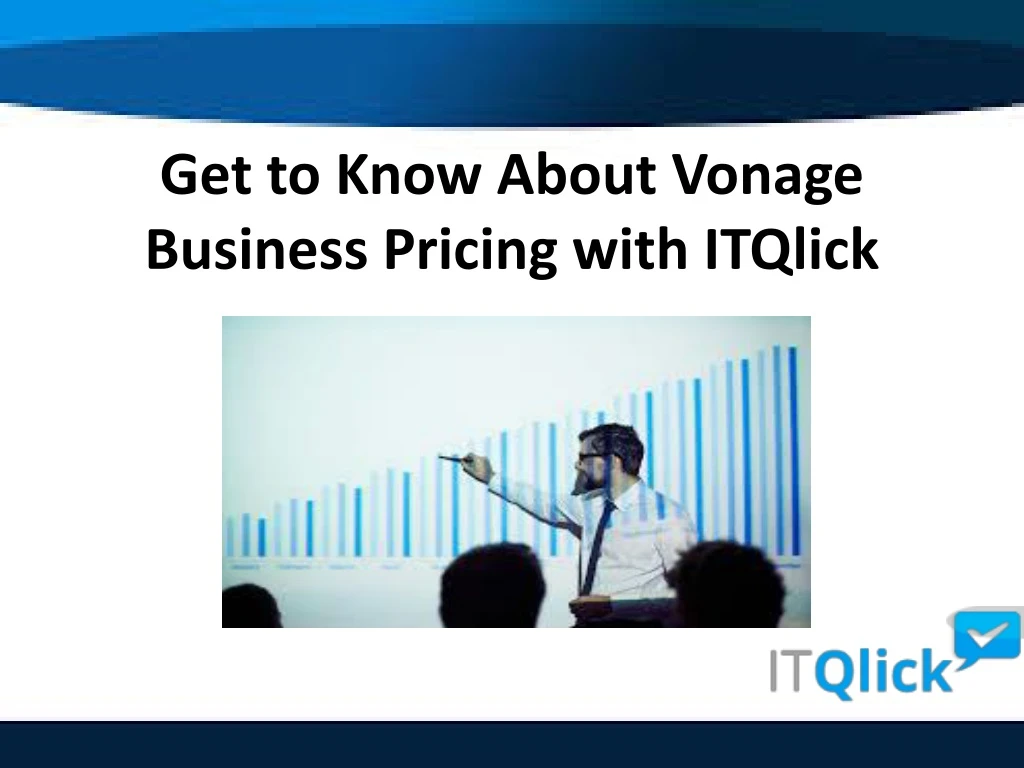 get to know about vonage business pricing with itqlick