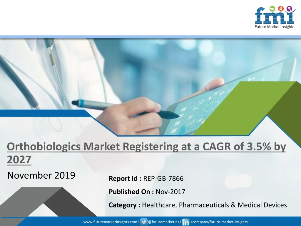 orthobiologics market registering at a cagr of 3 5 by 2027