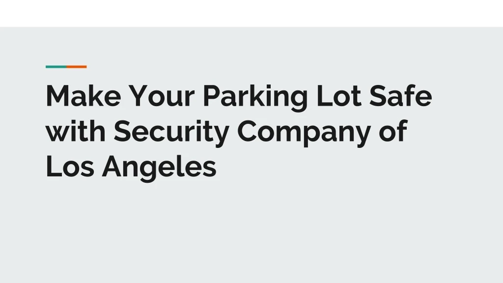 make your parking lot safe with security company of los angeles