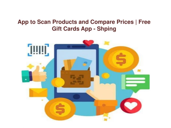 App to Scan Products and Compare Prices | Free Gift Cards App – Shping