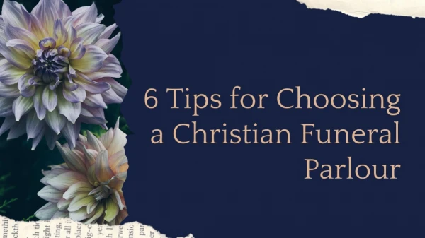 6 tips for choosing a christian funeral