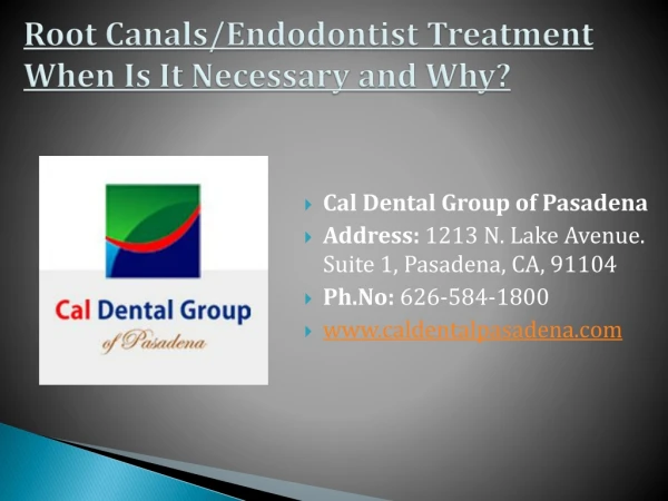 Why Root Canals and Endodontist is necessary | Pasadena CA