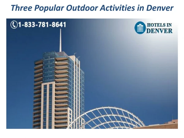 Three Popular Outdoor Activities in Denver
