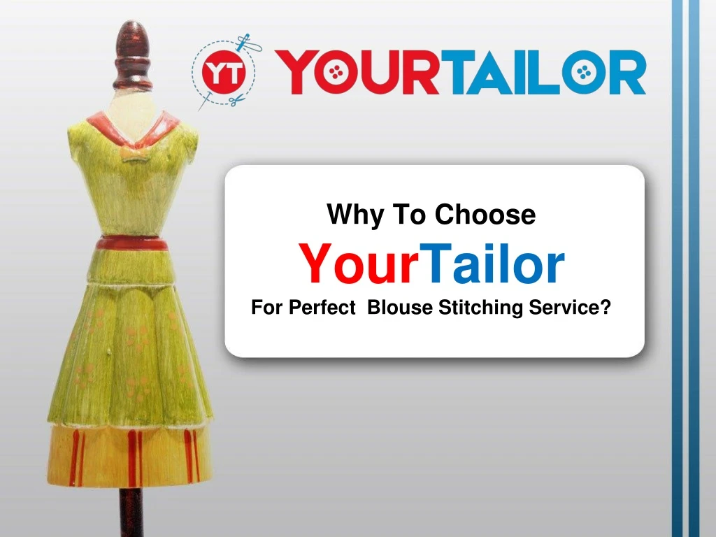 why to choose your tailor for perfect blouse stitching service