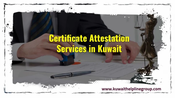 certificate attestation services in kuwait