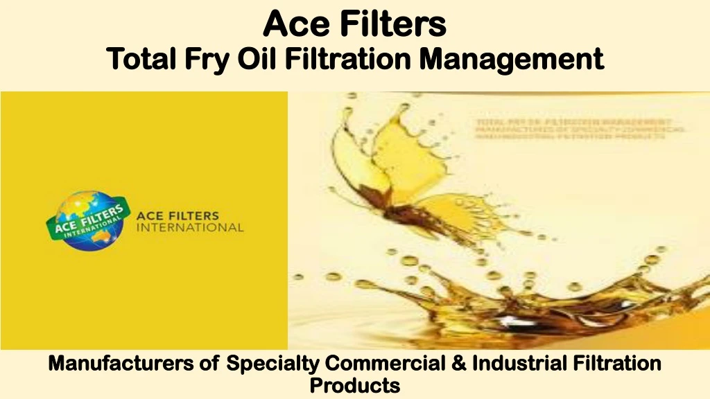 ace filters total fry oil filtration management